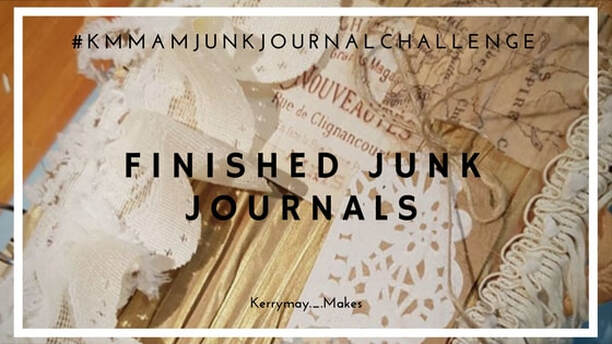 Stunning junk journals and altered book flip through's and images from the challenge in my art journaling group Kerrymay._.Makes a Mess