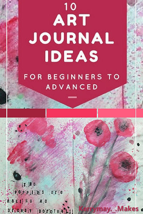 Tips and ideas for starting your art journal pages for both beginners and the more advanced. Kerrymay._.Makes