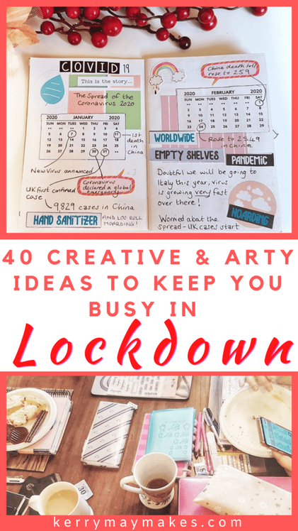 Art, craft and creative ideas to keep you busy during lockdown and isolation #lockdownideas #artisolationideas #isolationideas #artjournalideas #journaling
